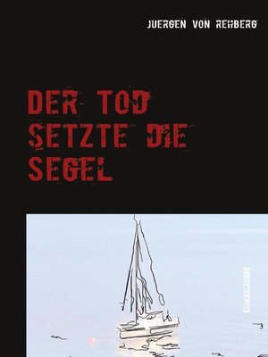 cover image of Der Tod setzte die Segel